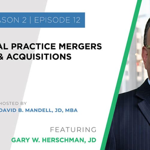 Gary W Herschman physicians practice mergers banner
