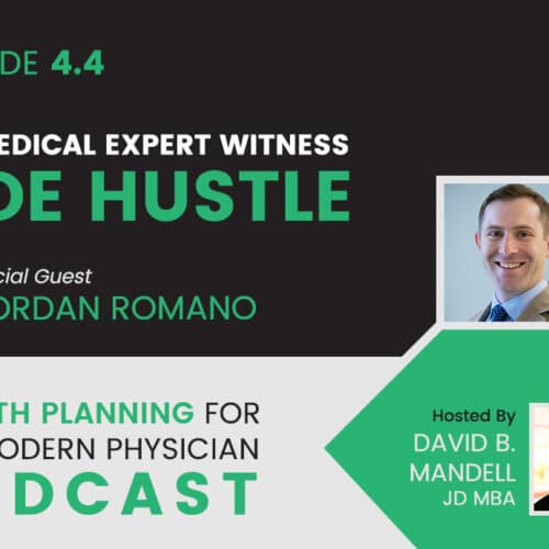 physicians wealth podcast episode 4.4 banner image with dr. j. jordan romano