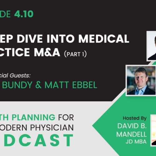 Banner for physicians wealth podcast episode on mergers and acquisitions