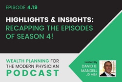 Banner for Season 4 recap of the Wealth Planning for the Modern Physician Podcast