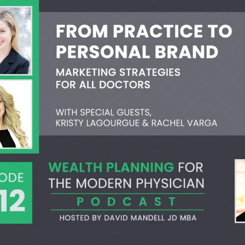 banner for episode 5.12 of the wealth planning for the modern physician podcast with Kristy LaGourgue and Rachel Varga