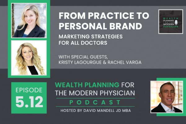 banner for episode 5.12 of the wealth planning for the modern physician podcast with Kristy LaGourgue and Rachel Varga